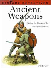 Cover of: Ancient Weapons by Will Fowler