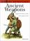 Cover of: Ancient Weapons