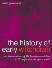 Cover of: History of Early Witchcraft: An Examination of the Human Connection with Magic and the Spirit World