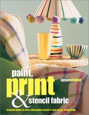 Cover of: Paint, Print & Stencil Fabrics