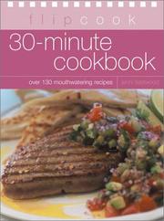Cover of: 30-Minute Cookbook: Flipcook Series