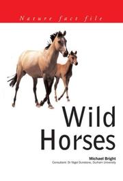 Cover of: Wild Horses: Nature Fact File Series