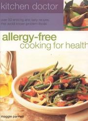 Cover of: Allergy Free Cooking for Health: Kitchen Doctor Series