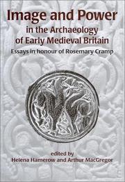 Cover of: Image and power in the archaeology of early medieval Britain by edited by Helena Hamerow and Arthur MacGregor.