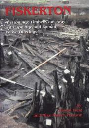 Cover of: Fiskerton: An Iron Age Timber Causeway With Iron Age and Roman Votive Offerings