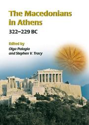 Cover of: The Macedonians in Athens, 322-229 B.C.: proceedings of an international conference held at the University of Athens, May 24-26, 2001