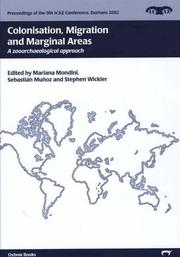 Cover of: Colonization, Migration, and Marginal Areas: A Zooarchaeological Approach (Proceedings of the 9th ICAZ Conference)