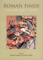 Cover of: Roman Finds: Context And Theory: Proceedings Of A Conference Held At The University Of Durham