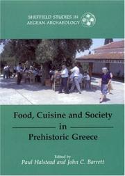 Cover of: Food, cuisine and society in prehistoric Greece