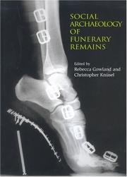 Cover of: Social Archaeology of Funerary Remains (Studies in Funerary Archaeology) by 
