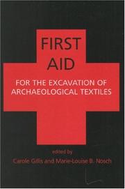 Cover of: First Aid for the Excavation of Archaeological Textiles