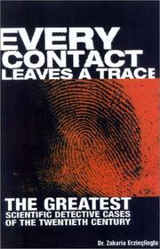 Cover of: Every contact leaves a trace by Zakaria Erzinçlioğlu