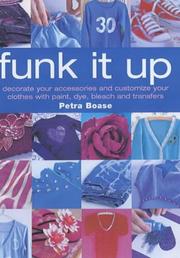 Cover of: Funk It Up by Petra Boase