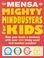 Cover of: Mensa Mighty Mindbusters for Kids