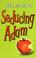 Cover of: Seducing Adam