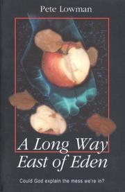 Cover of: A Long Way East of Eden by Peter Lowman