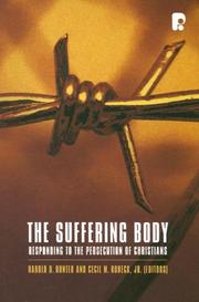 Cover of: The Suffering Body: Responding to the Persecution of Christians