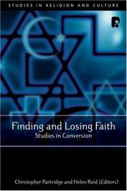Cover of: Finding And Losing Faith: Studies in Conversion (Studies in Religion and Culture)