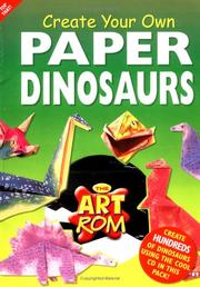 Cover of: Create Your Own Paper Dinosaurs (Art ROM)