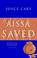 Cover of: Aissa Saved