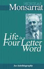 Cover of: Life Is a Four Letter Word | Nicholas Monsarrat
