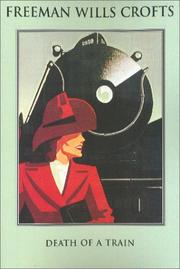Cover of: Death Of A Train by Freeman Wills Crofts