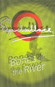 Cover of: Bones Of The River (A Sanders of the River Book)