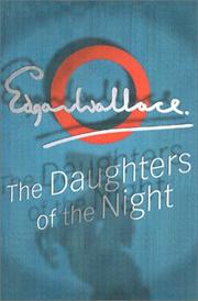 Cover of: Daughters Of The Night by Edgar Wallace, Edgar Wallace