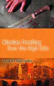 Cover of: Over the High Side (A Van Der Valk Thriller) by Nicolas Freeling
