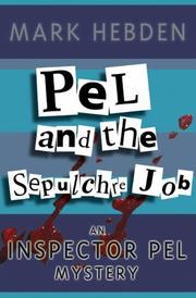 Cover of: Pel and the Sepulchre Mob (Inspector Pel Mysteries) by Mark Hebden