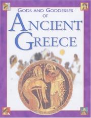 Cover of: Gods and Goddesses of Ancient Greece (Gods & Goddesses Of...)