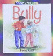 Cover of: Bully (Good & Bad) by Janine Amos