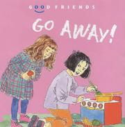 Cover of: Go Away! (Good Friends) by Janine Amos