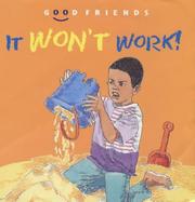 Cover of: It Won't Work! (Good Friends)