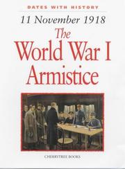 Cover of: The World War I Armistice (Dates with History) by John Malam