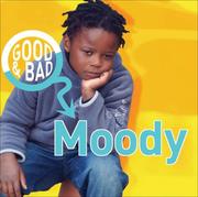 Cover of: Moody (Good & Bad) by Janine Amos