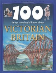 Cover of: 100 things you should know about Victorian Britain