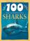 Cover of: 100 Things You Should Know About Sharks