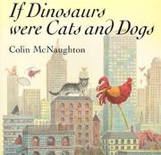 Cover of: If Dinosaurs Were Cats and Dogs by Colin McNaughton