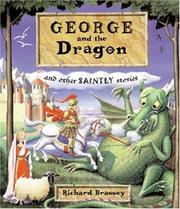 Cover of: George and the Dragon and Other Saintly Stories