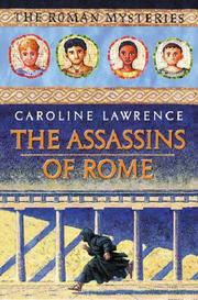 Cover of: The Assassins of Rome (Roman Mysteries) by Caroline Lawrence