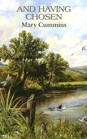 Cover of: And Having Chosen by Mary Cummins