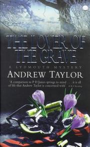 The Lover of the Grave (A Lydmouth Mystery) by Andrew Taylor