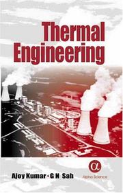 Cover of: Thermal Engineering by Ajoy Kumar, G. N. Sah