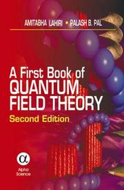 Cover of: A First Book of Quantum Field Theory