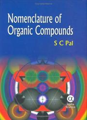 Nomenclature of Organic Compounds by S. C. Pal