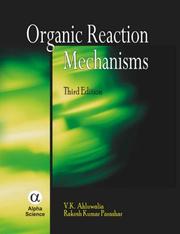 Cover of: Organic Reaction Mechanisms by V. K. Ahluwulia, Rakesh Kumar Parashar