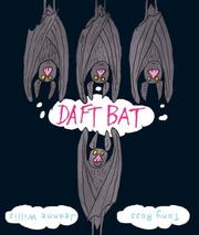 Daft Bat by Jeanne Willis, Tony Ross