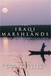 The Iraqi Marshlands by Emma Nicholson, Clark, Peter