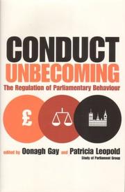 Cover of: Conduct Unbecoming: the Regulation of Parliamentary Behaviour
